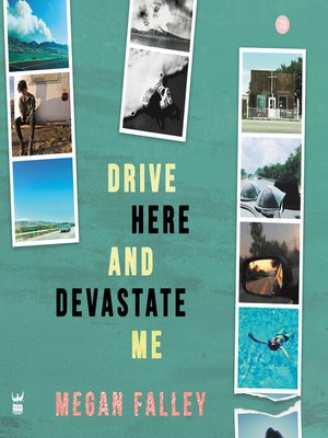Drive Here and Devastate Me - Audiobook
